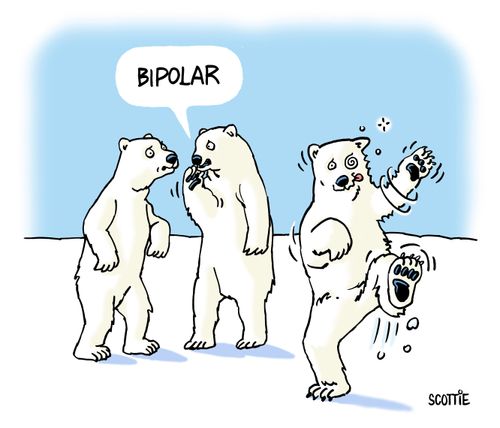 'Bipolar.'