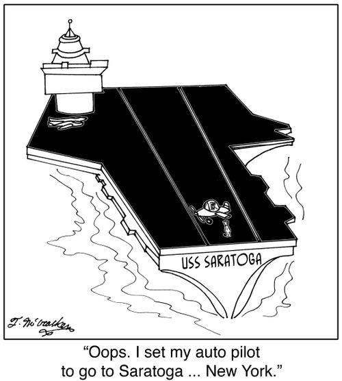 'Oops. I set my auto pilot to go to Saratoga ... New York.'