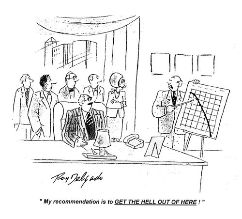 'My recommendation is to GET THE HELL OUT OF HERE!'