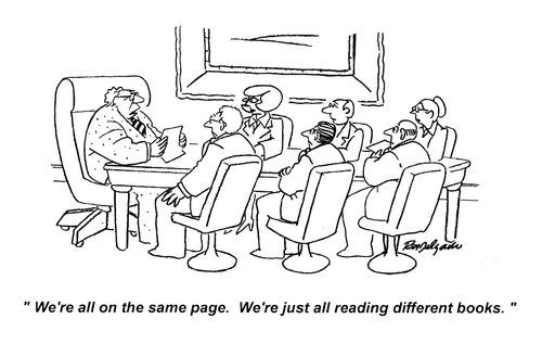 'We're all on the same page, We're just all reading different books,'
