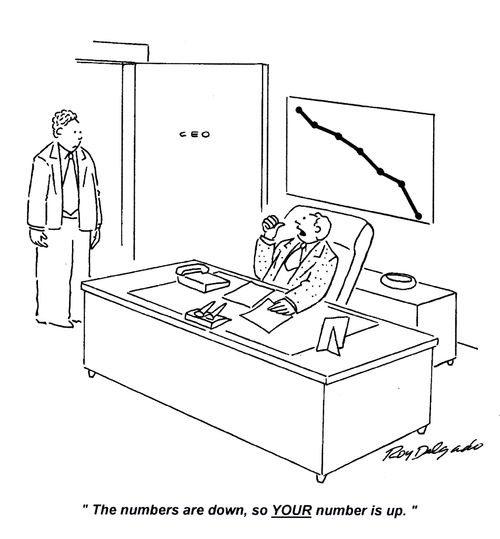 'The numbers are down, so your number is up.'