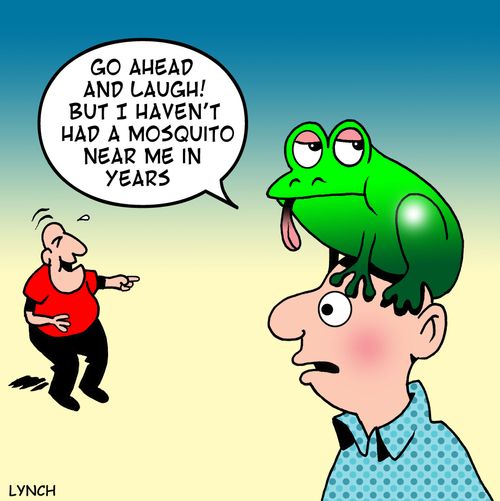 'Go ahead and laugh! But I haven't had a mosquito near me in years.'