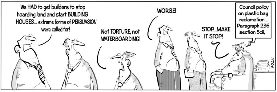 "We had to get builders to stop hoarding land and start building houses...extreme forms of persuasion were called for!"