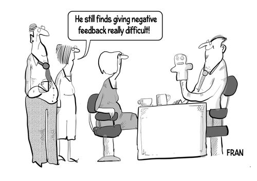 "He still finds giving negative feedback really difficult!"