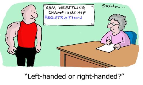 'Left-handed or right handed?'