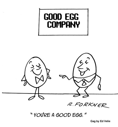 "You're a good egg."