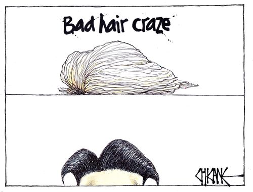 Bad hair craze.