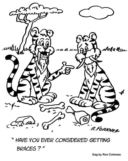 "Have you ever considered getting braces?"