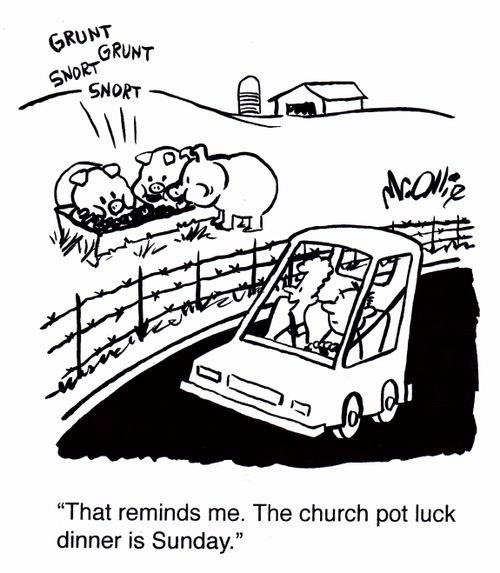 "That reminds me. The church pot luck dinner is Sunday."