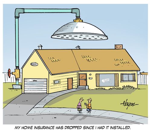 "My home insurance has dropped since I had it installed."