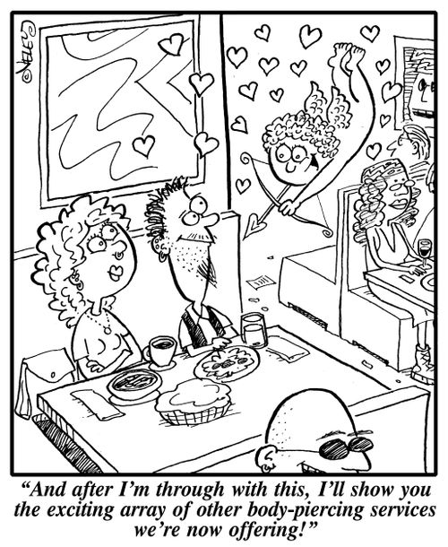 "And after I'm through with this, I'll show you the exciting array of other body-piercing services we're now offering!"