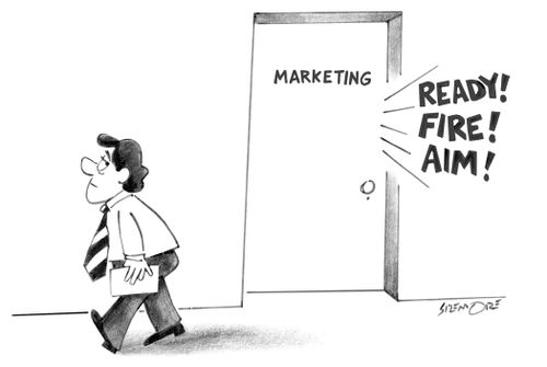 Marketing: READY! AIM! FIRE!
