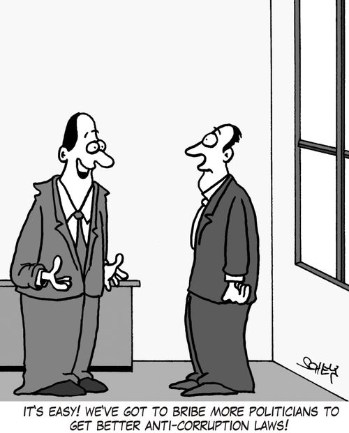 'It's easy! We've got to bribe more politicians to get better anti-corruption laws!'