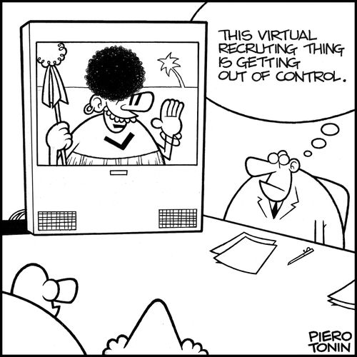 'This virtual recruiting thing is getting out of control.'