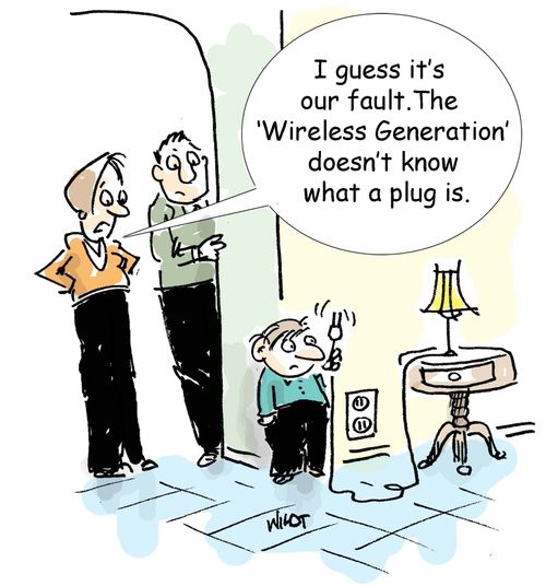 'I guess it's our fault. The wireless generation doesn't know what a plug is.'