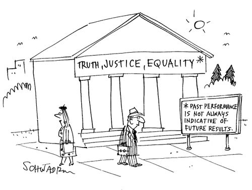 Judicial system should not be judged by past performance.