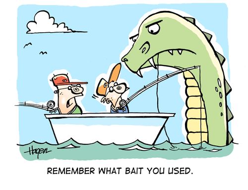 'Remember what bait you used.'