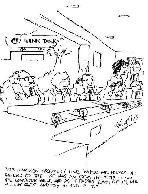 'It's our new assembly line.  When the person at the end of the line has an idea, he puts it on the conveyor belt, and as it passes each of us, we mull it over and try to add to it.'
