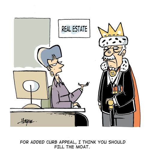 'For added curb appeal, I think you should fill the moat.'