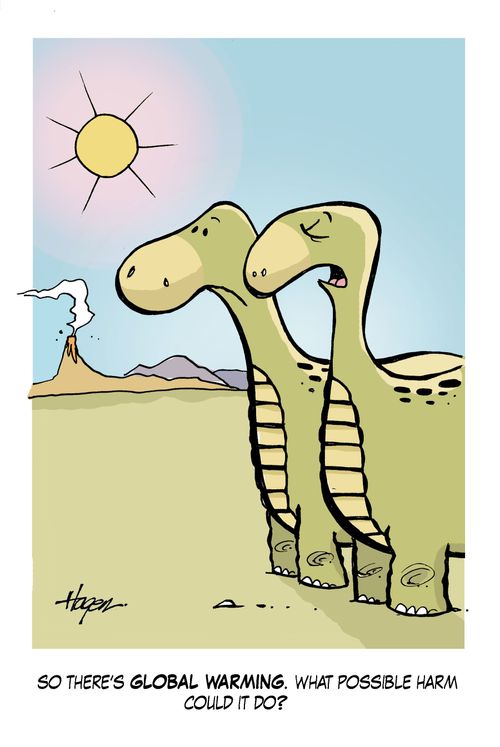'So there's global warming. What possible harm could it do?'