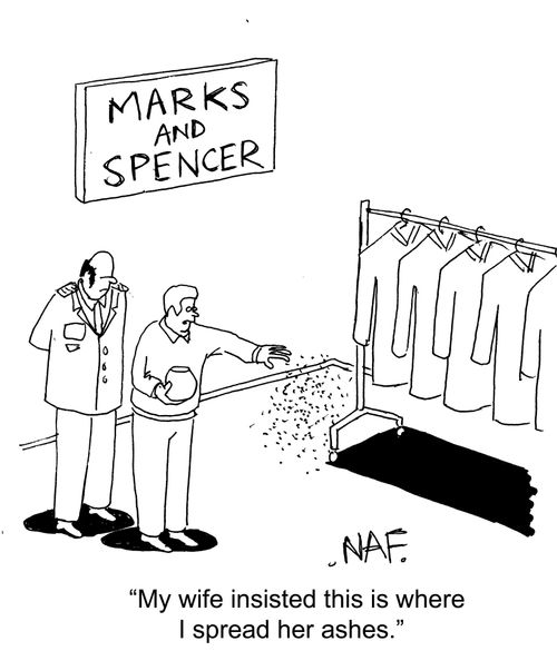 'My wife insisted this is where I spread her ashes.'