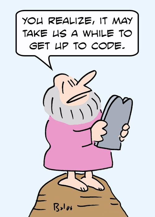 'You realize, it may take us a while to get up to code.'