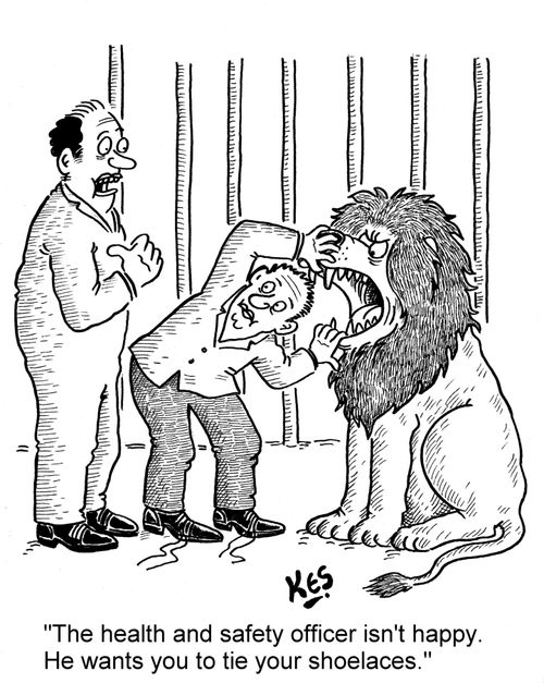 'The health and safety officer isn't happy. He want's you to tie your shoelaces.'