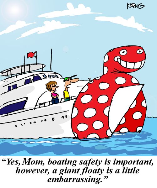 'Yes, Mom, boating safety is important, however, a giant floaty is a little embarrassing.'