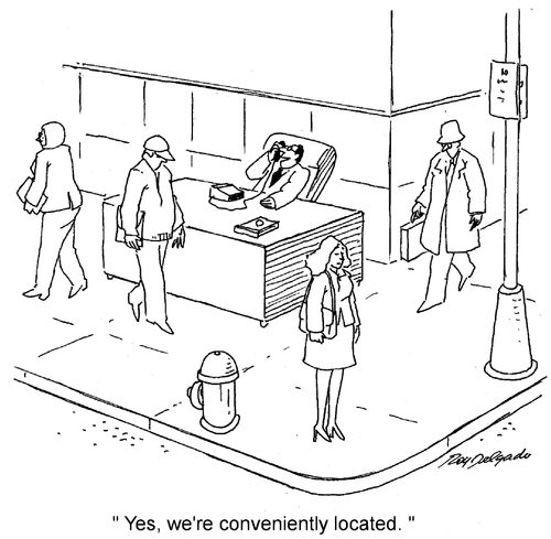 'Yes, we're conveniently located.'