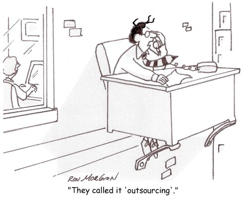 'They called it 'outsourcing'.'