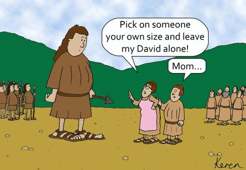 David, Goliath and Mom.