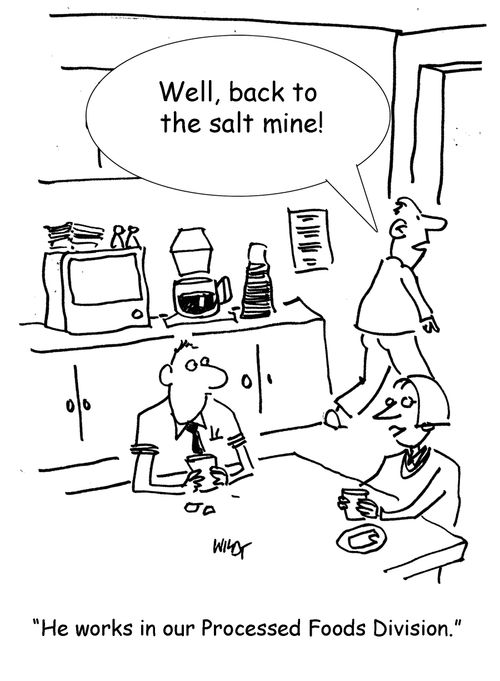 "He works in our processed foods division."