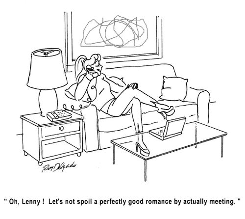 'Oh, Lenny! Let's not spoil a perfectly good romance by actually meeting.'