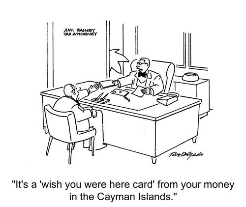 'It's a 'wish you were here card' from your money in the Cayman Islands.'