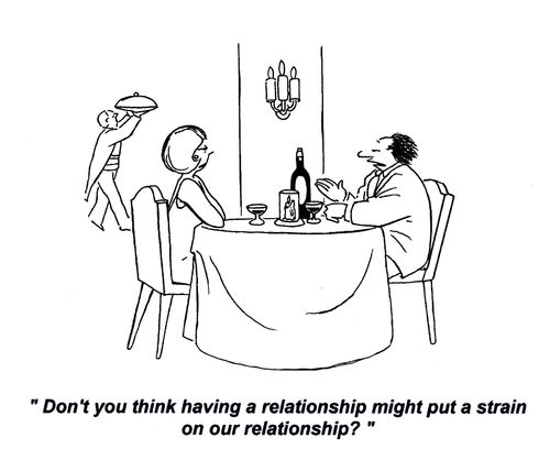 'Don't you think having a relationship might put a stain on our relationship?'