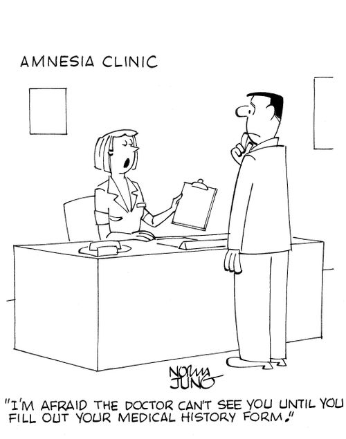 'I'm afraid the doctor can't see you until you fill out your medical history form.'