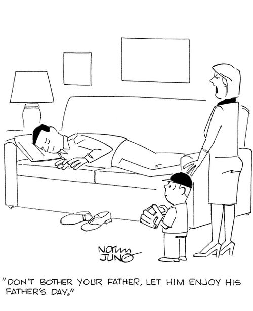 'Don't bother your father. Let him enjoy his Father's Day.'