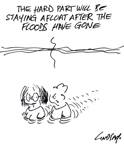 The hard part will be staying afloat after the floods have gone