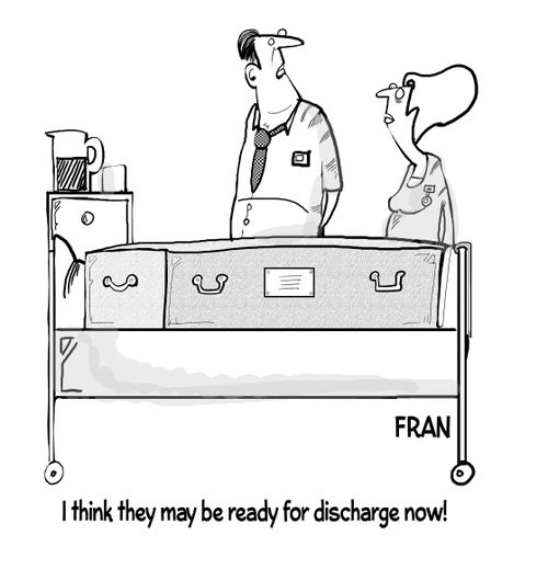 "I think they may be ready for discharge now!"