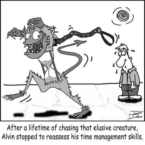After a lifetime of chasing that elusive creature, Alvin stopped to reassess his time management skills.