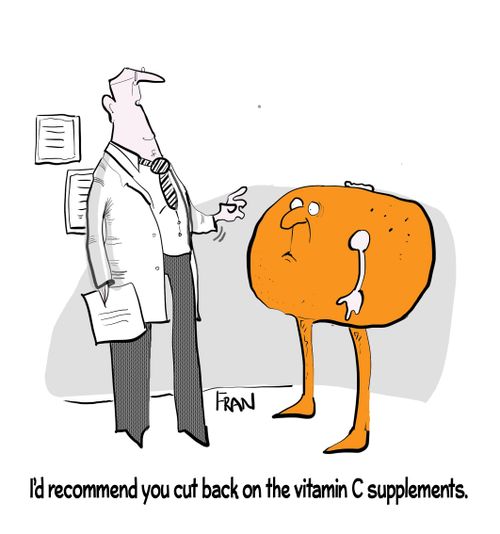 'I'd recommend you cut back on the vitamin C supplements'