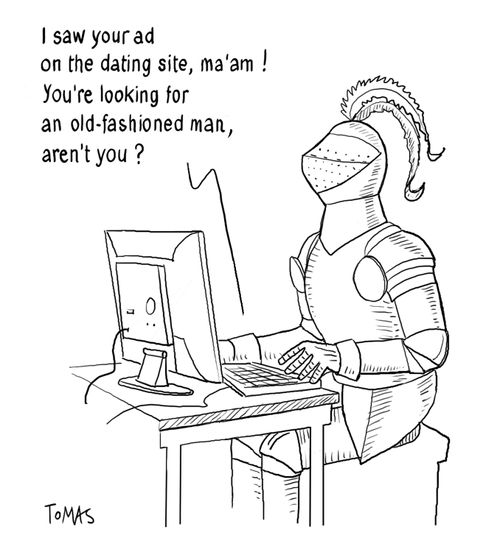 "I saw your ad on the dating site, ma'am! You're looking for an old-fashioned man, aren't you?"