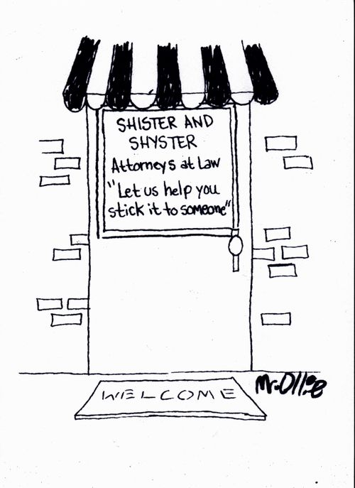 "Shister and Shyster Attorneys at law"