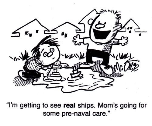 "I'm getting to see REAL ships. Mom's going for some pre-naval care."