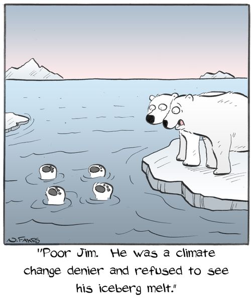 "Poor Jim. He was a climate change denier and refused to see his iceberg melt."