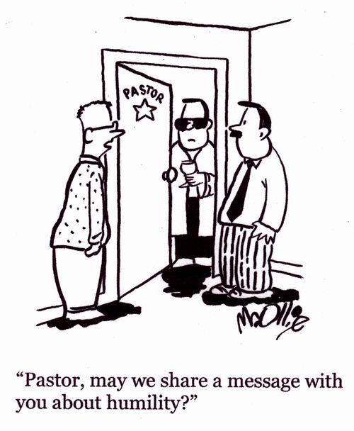"Pastor, may we share a message with you about humility?"