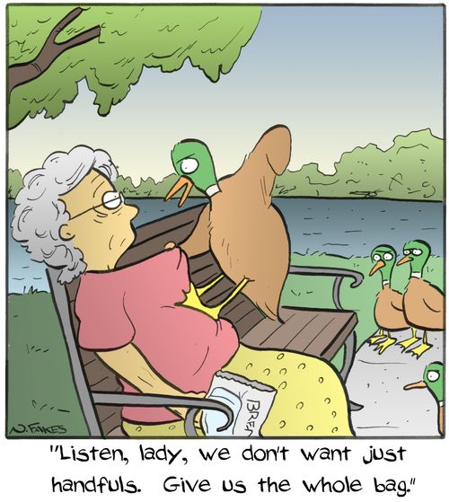 'Listen, lady, we don't want JUST handfuls. Give us the whole bag.'