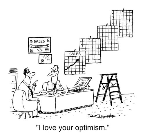 "I love your optimism."