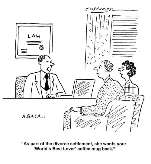 'As part of the divorce settlement, she wants your 'World's Best Lover' coffee mug back.'