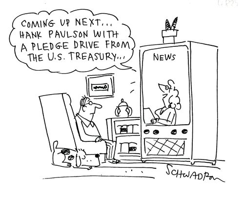 'Coming up next...Hank Paulson with a pledge drive from the U.S. treasury...'